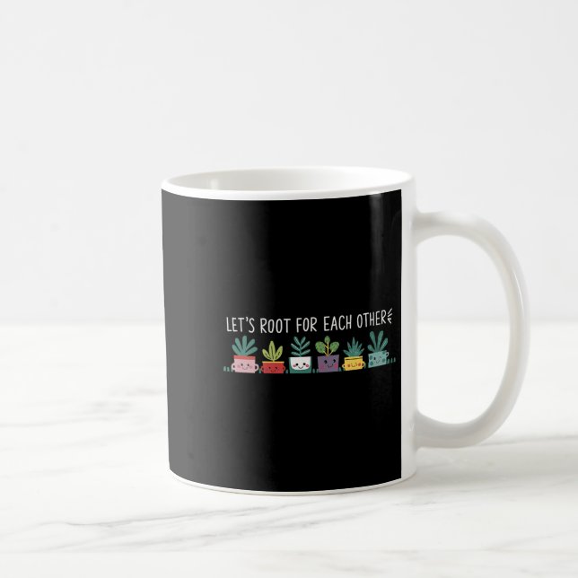 Mug Womens Let's Root For Each Other Vegetables Suprt  (Droite)