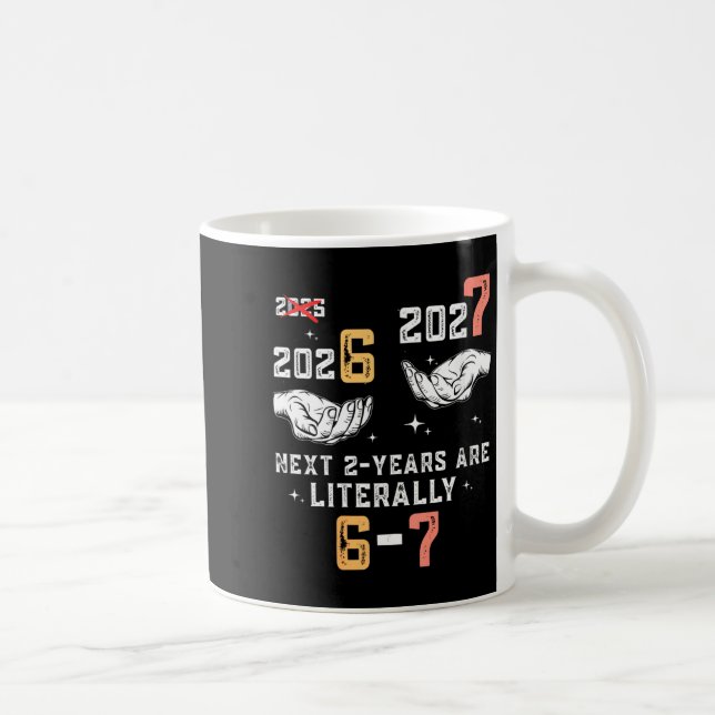 Mug Womens New Years Eve 67 Funny Boys Kids Party 6 7  (Droite)