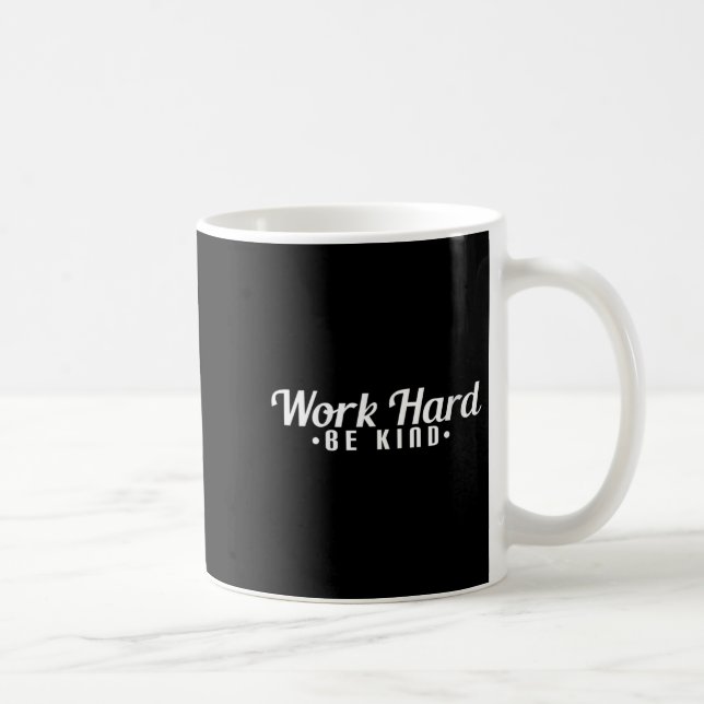 Mug Womens Work Hard Be Kind Motivational V-neck  (Droite)
