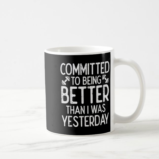 Mug Workout Committed To Being Better Gym Motivation W (Droite)