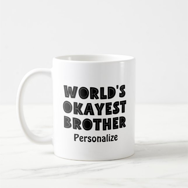 Mug World's Okayest Brother personnalisée (Gauche)