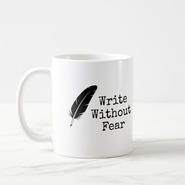 Mug Write Without Fear Edit Without Mercy Writers (Gauche)