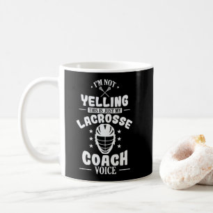 Mug Yelling only my lacrosse coach Voice