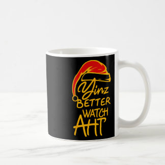 Mug Yinzer Christmas Pittsburgh Santa Yinz Better Watc