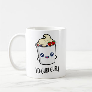 Mug Yo-gurt Gurl Funny Yaourt Pun