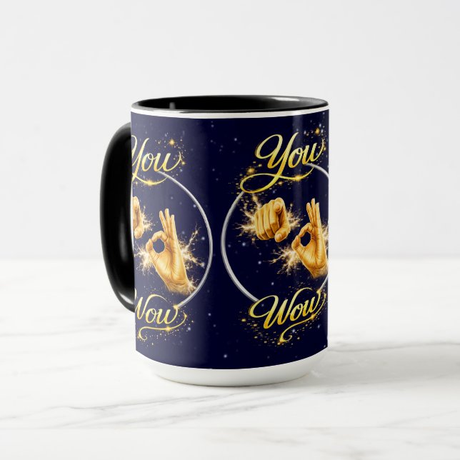 Mug YOU ARE WOW : Make Him or Her feel special  (Devant gauche)