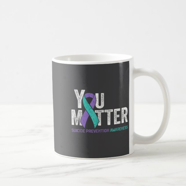Mug You Matte Suicide Prevention Awareness Ribbon Teal (Droite)