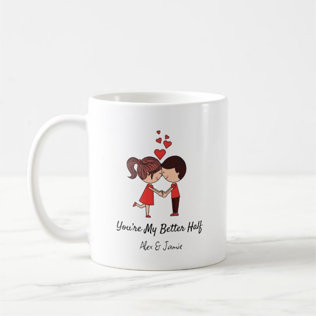 Mug You’re My Better Half Personalized Couple Quote Co (Gauche)