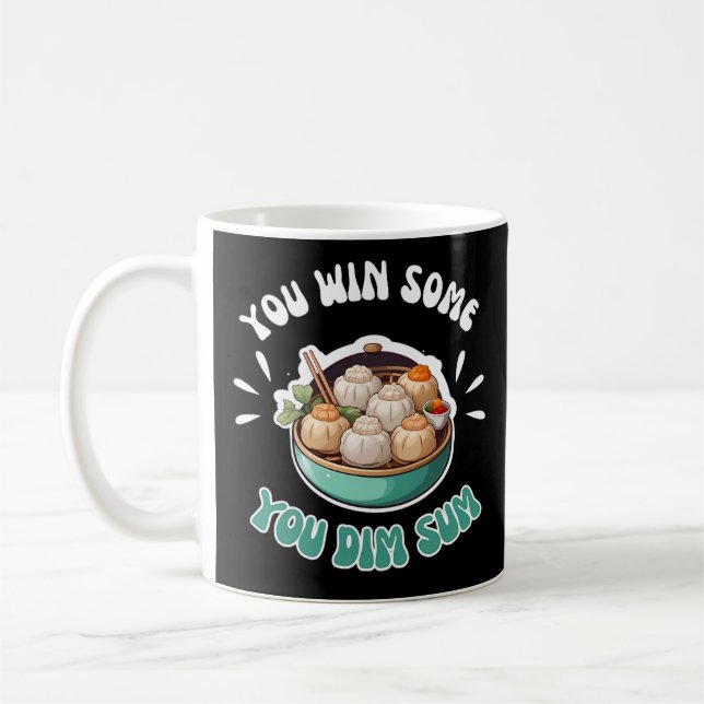 Mug You Win Some You Dim Sum (Gauche)