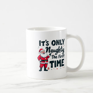 Mug Zany C'est Seulement Vilain La Première Fois Santa