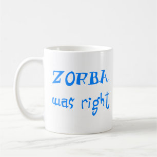 Mug zorba avait raison
