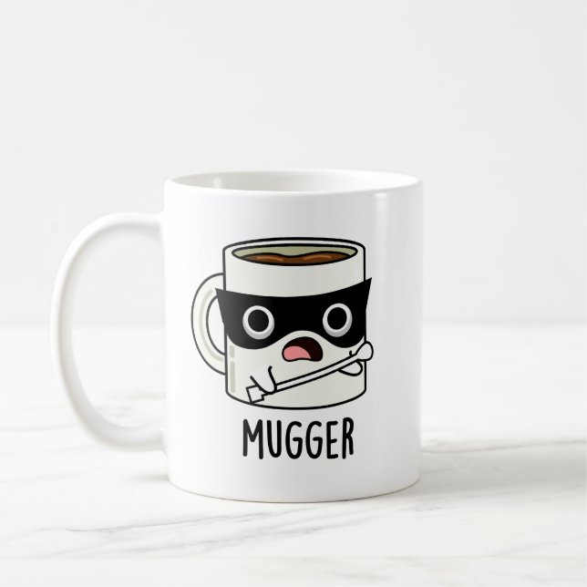 Mugger Funny Mug Puns (Gauche)
