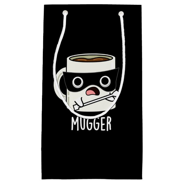 Mugger Funny Mug Puns Dark BG Kleine Geschenktüte (Vorderseite)