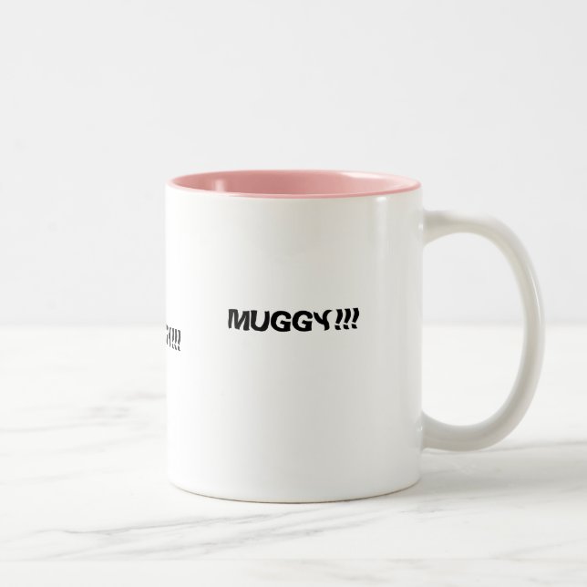 MUGGY!!! , MUGGY!!! , MUGGY!!! ZWEIFARBIGE TASSE (Rechts)