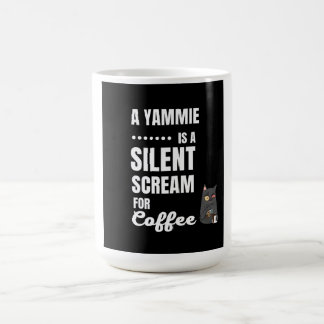 Mugs - A Yammie is a silent Scream for coffee Kaffeetasse