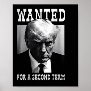 Mugshot Gewollt für die zweite Amtszeit 2024 (auf Poster