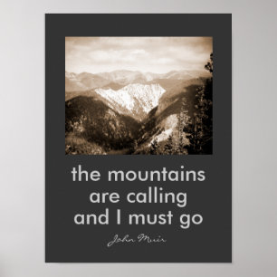 Muir zitieren die Berge als Foto-Kunst Poster