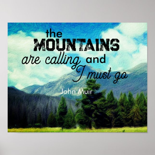 Muir zitieren die Berge als Landschaftskunst Poster (Vorne)