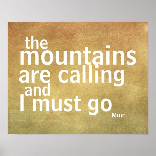 Muir zitieren Poster, das die Berge nennen Poster (Vorne)