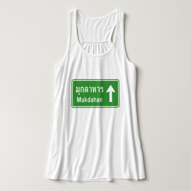 Mukdahan Ahead ⚠ Thai Highway Traffic Sign ⚠ Tank Top (Design Vorderseite)