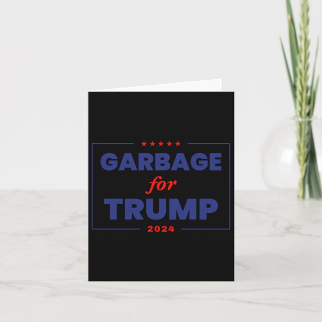 Müll für Trump 2024 Funny Trump Unterstützer 1 Karte (Vorderseite)