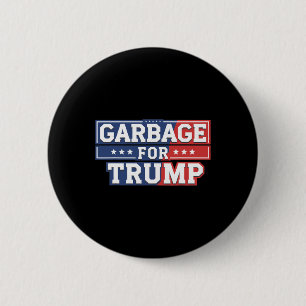 Müll für Trump 2024 macht Amerika wieder groß T Button