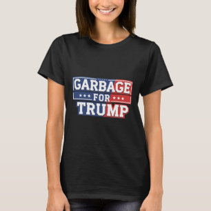 Müll für Trump 2024 macht Amerika wieder groß T T-Shirt