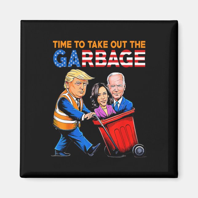 Müll für Trump 2024 Shirt Zeit, Garb zu nehmen Magnet (Vorne)