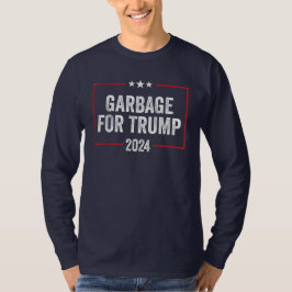 Müll für Trump 2024 T-Shirt
