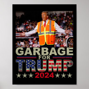 Müll für Trump 2024-T-Shirts - Trump-Unterstützer  Poster