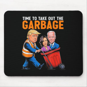 Müll für Trump 2024 Witzige Zeit, Garb auszuziehen Mousepad