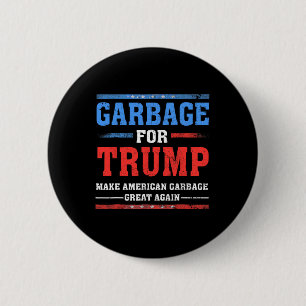 Müll für Trump macht amerikanischen Müll zu einem Button