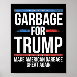 _Müll für Trump macht amerikanischen Müll zu einem Poster