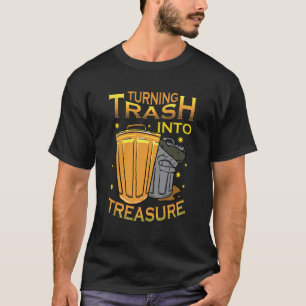 Müll in Schätze verwandeln Recycling Müll 2 T-Shirt