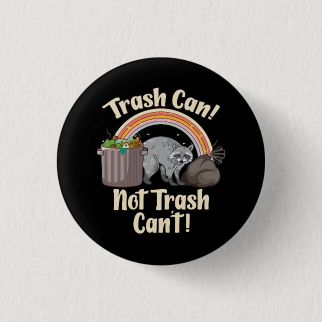 Mülleimer nicht Müll kann nicht süßer Waschbär-Mem Button (Vorderseite)