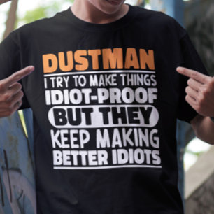 Müllmann Ich versuche Dinge zu machen Lustige Sprü T-Shirt