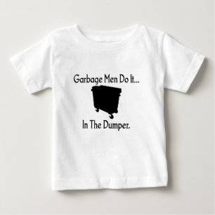 Müllmänner tun es... In der Dumper. Baby T-shirt
