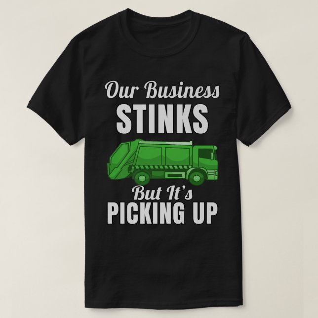 Mülltransporter Hauler Unsere Firma ist stinkig, a T-Shirt (Design vorne)