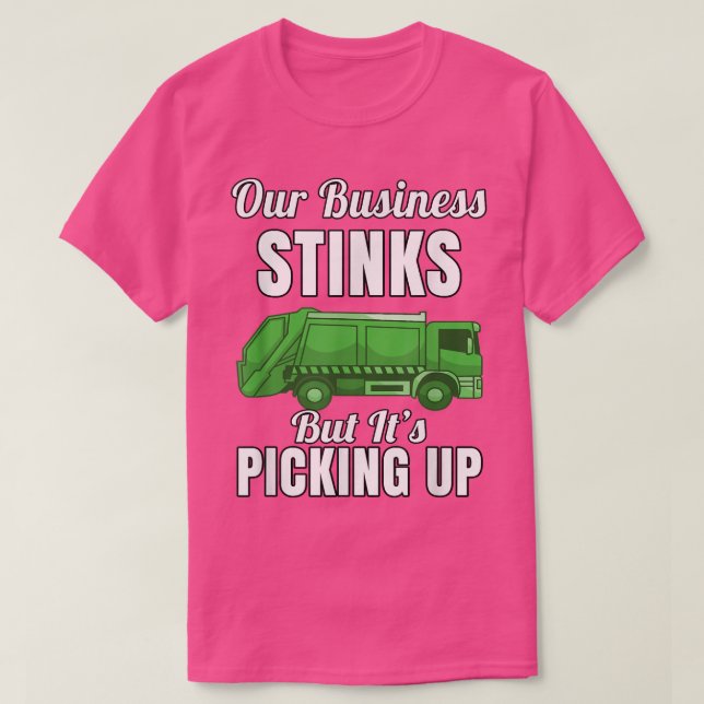 Mülltransporter Hauler Unsere Firma ist stinkig, a T-Shirt (Design vorne)