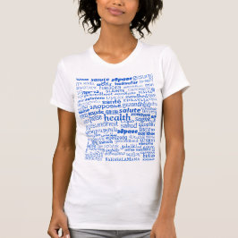 Multi Language, Health Text T - Shirt - Ihre Farbe