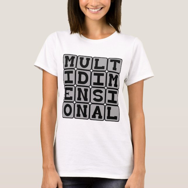 Multidimensional, viele Dimensionen T-Shirt (Vorderseite)