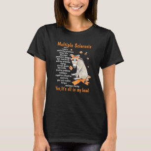 Multiple Sklerose Bewusstsein Ja alles in meinem K T-Shirt