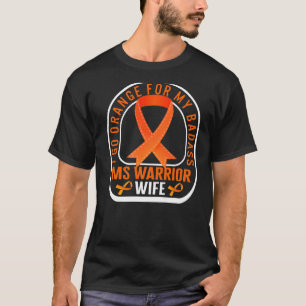 Multiple Sklerose Frau Warrior Ehefrau Orange Ribb T-Shirt