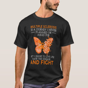 Multiple Sklerose ist eine Reise, die ich noch nie T-Shirt