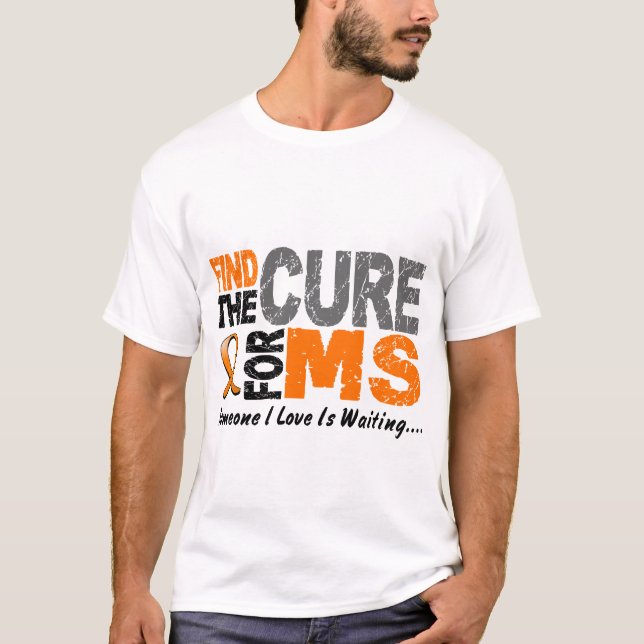 Multiple Sklerose Mitgliedstaat finden die Heilung T-Shirt (Vorderseite)