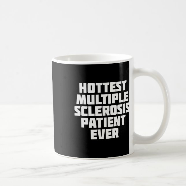 Multiple Sklerose Patient immer Spaß Kaffeetasse (Rechts)