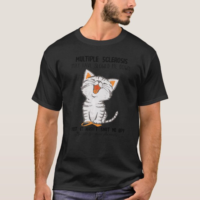 Multipler Sklerose kann mich die Katze verlangsamt T-Shirt (Vorderseite)