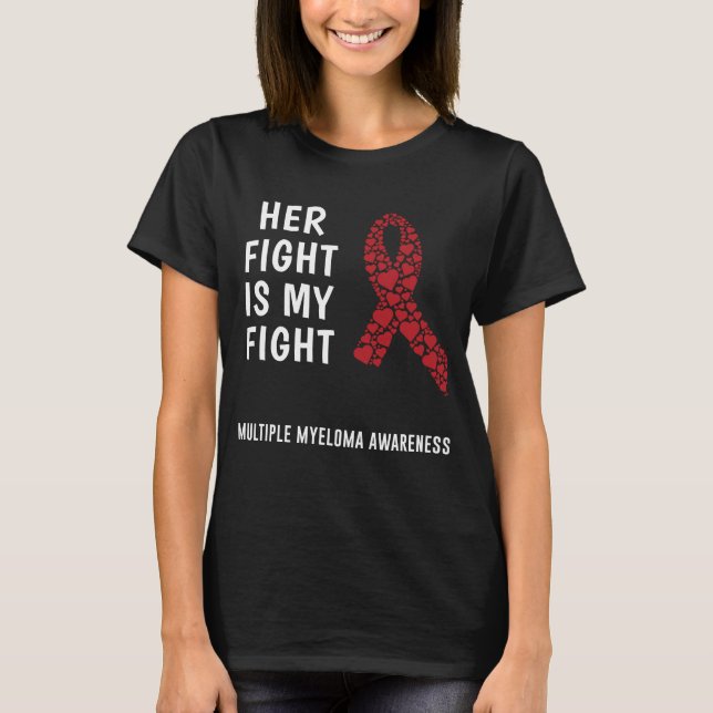 Multiples Myelom Ihr Kampf ist mein Kampf T-Shirt (Vorderseite)