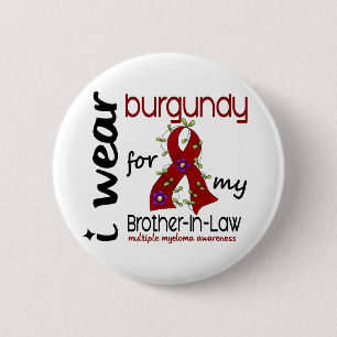 Multiples Myeloma BURGUNDER FÜR MEINEN SCHWAGER 4 Button