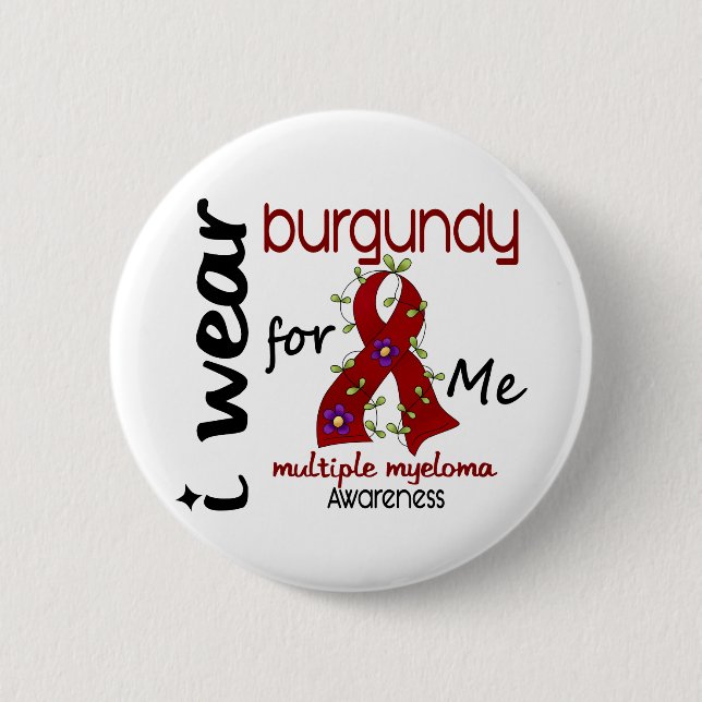 Multiples Myeloma I ABNUTZUNG BURGUNDER FÜR MICH Button (Vorderseite)